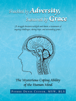 Shackled by Adversity, Sustained by Grace: The Mysterious Coping Ability of the Human Mind