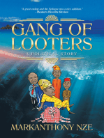 Gang of Looters: …A Political Story
