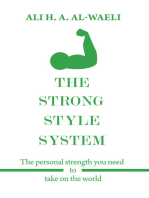 The Strong Style System: The Personal Strength You Need to Take on the World