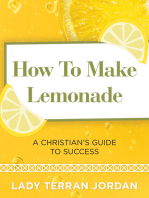 How to Make Lemonade: A Christian’s Guide to Success
