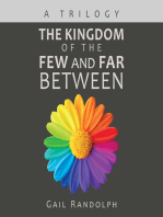The Kingdom of the Few and Far Between: A Trilogy