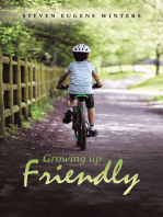 Growing up Friendly