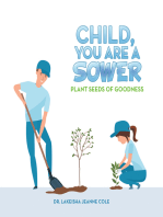 Child, You Are a Sower