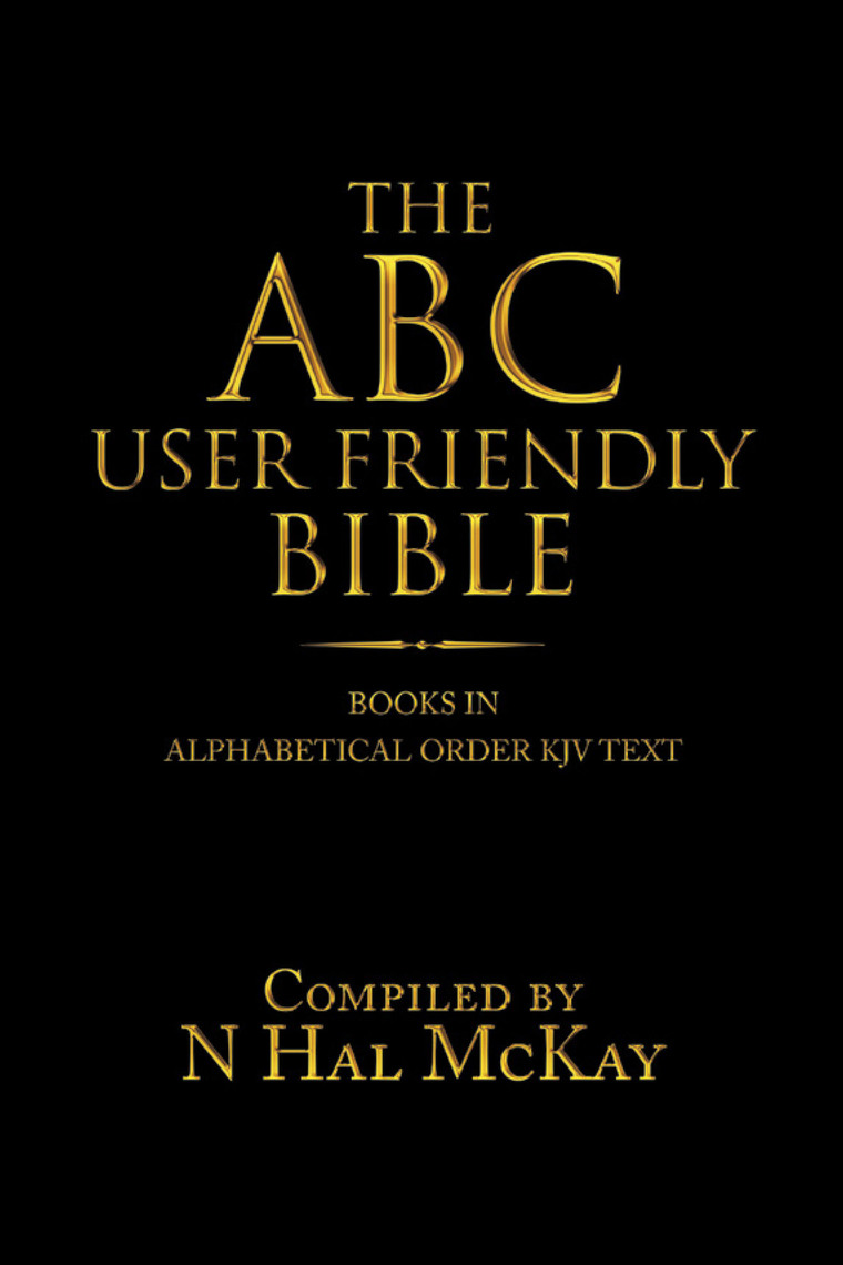The Abc User Friendly Bible: Books In Alphabetical Order Kjv Text