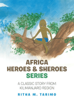 Africa Heroes & Sheroes Series: A Classic Story from  Kilimanjaro Region