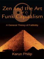 Zen and the Art of Funk Capitalism: A General Theory of Fallibility