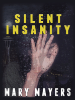 Silent Insanity