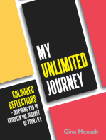 My Unlimited Journey: Coloured Reflections – Inspiring You to Brighten the Journey of Your Life