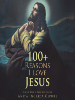 100+ Reasons I Love Jesus: A Great Book to Read and Reread.