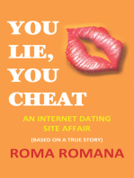 You Lie, You Cheat: An Internet Dating Site Affair