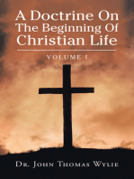 A Doctrine on the Beginning of Christian Life: Volume I
