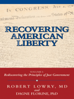 Recovering American Liberty: Volume 1: Rediscovering the Principles of Just Government
