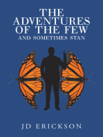 The Adventures of the Few and Sometimes Stan