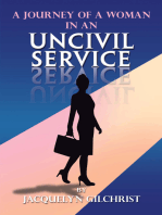 A Journey of a Woman in an Uncivil Service