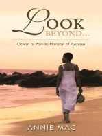 Look Beyond … Ocean of Pain to Horizon of Purpose