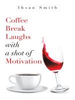 Coffee Break Laughs with a Shot of Motivation