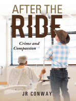 After the Ride: Crime and Compassion