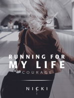 Running for My Life: Courage
