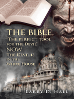 The Bible, "The Perfect Tool for the Devil" Now the Devil Is in the White House