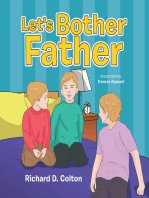 Let's Bother Father