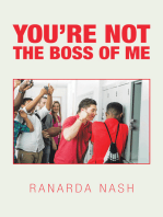 You’Re Not the Boss of Me