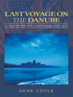 LAST VOYAGE ON THE DANUBE: A Tale of Pre-WW II Espionage and Love