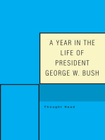 A Year in the Life of President George W. Bush