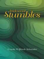 Iridescent Stumbles
