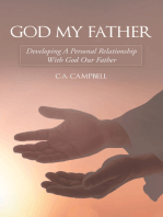 God My Father: Developing a Personal Relationship with God Our Father