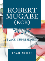 Robert Mugabe, Kcb: Black Supremacist