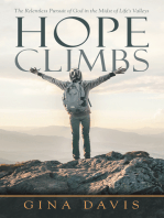 Hope Climbs: The Relentless Pursuit of God in the Midst of Life’s Valleys