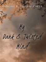 My Dark & Twisted Mind: A Collection of Poetry