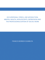 Occupational Stress, Job Satisfaction, Mental Health, Adolescents, Depression and the Professionalisation of Social Work
