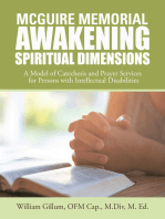 Mcguire Memorial Awakening Spiritual Dimensions: A Model of Catechesis and Prayer Services for Persons with Intellectual Disabilities