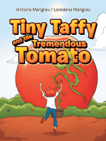 Tiny Taffy and the Tremendous Tomato