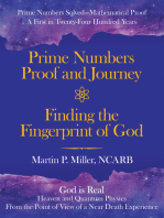 Prime Numbers Proof and Journey Finding the Fingerprint of God: Prime Numbers Solved—Mathematical Proof a First in Twenty-Four Hundred Years