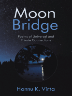 Moon Bridge: Poems of Universal and Private Connections