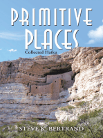 Primitive Places: Collected Haiku