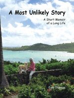 A Most Unlikely Story: A Short Memoir of a Long Life