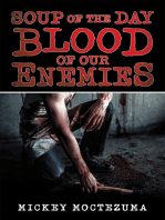 Soup of the Day: Blood of Our Enemies