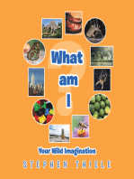 What Am I?: Your Wild Imagination