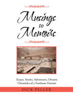Musings to Memoirs: Essays, Stories, Adventures, Dreams Chronicles of a Footloose Forester
