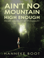 Ain't No Mountain High Enough: From Disability to Possibility