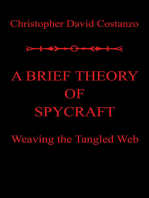 A Brief Theory of Spycraft: Weaving the Tangled Web