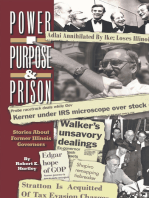 Purpose, Power and Prison: Stories About Former Illinois Governors