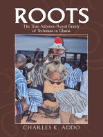 Roots: The True Adonten Royal Family of Techiman in Ghana