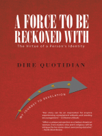 A FORCE TO BE RECKONED WITH: The Virtue of a Person's Identity