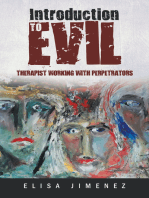 Introduction to Evil: Therapist Working with Perpetrators