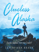 Clueless in Alaska: Kayak Alaska?  Are You Crazy!!