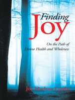 Finding Joy: On the Path of Divine Health and Wholeness